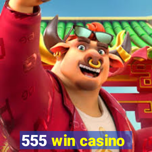 555 win casino